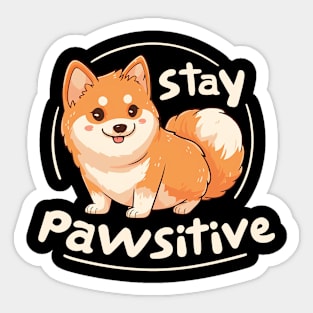 stay pawsitive Sticker